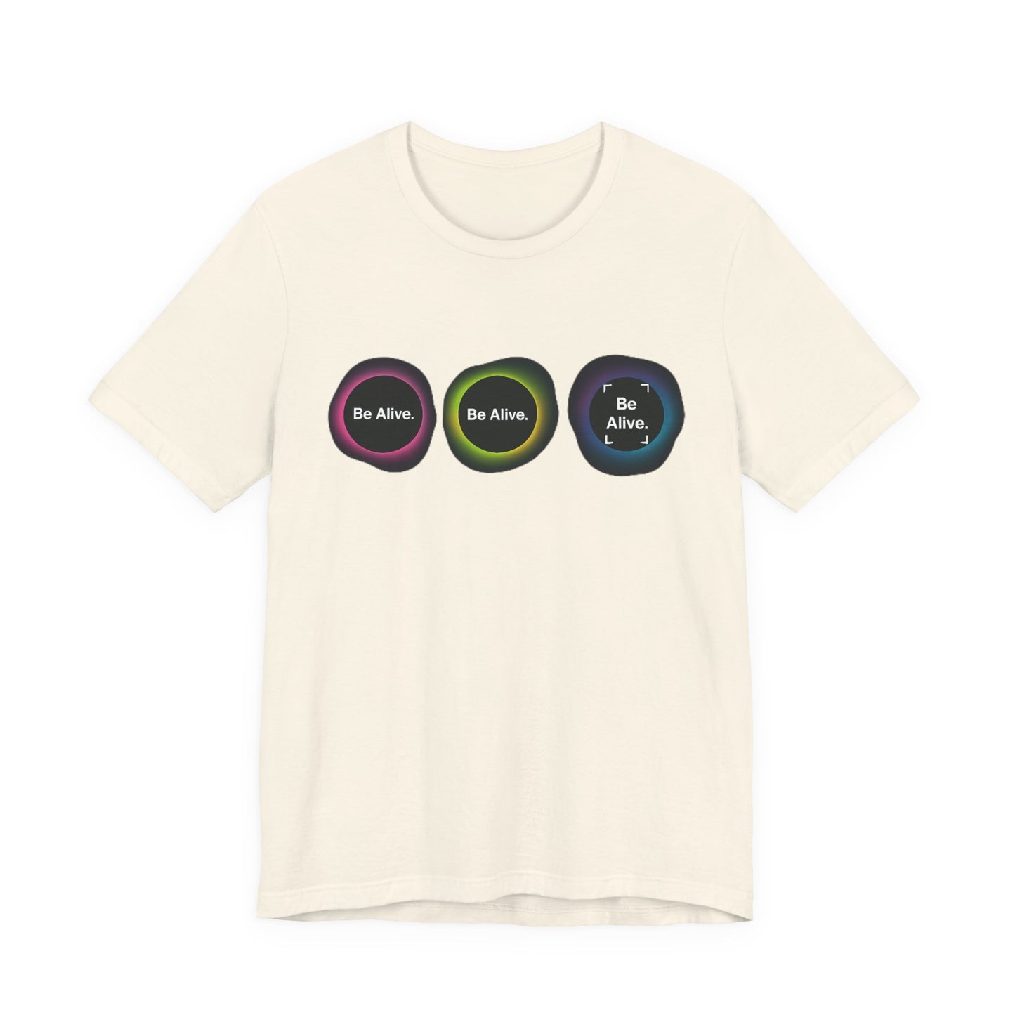 "Be Alive" Inspiration Tee