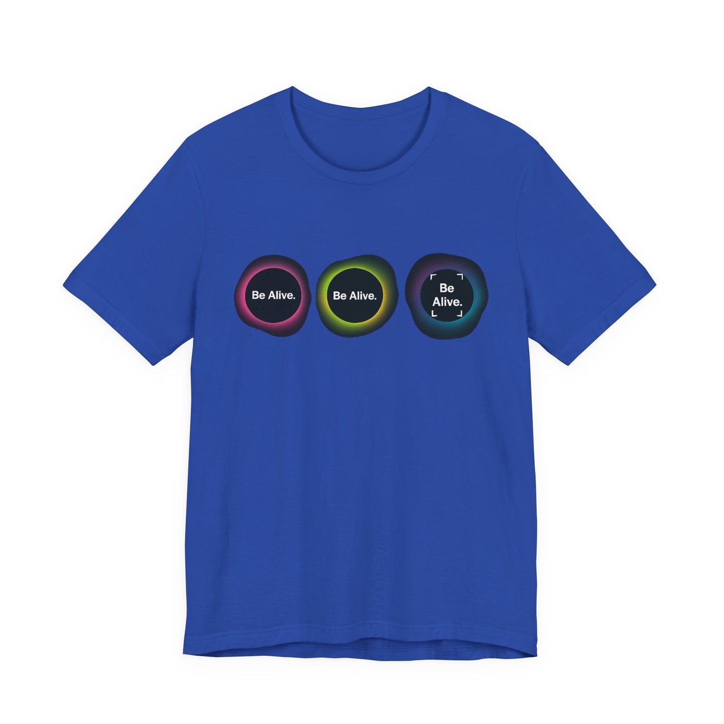 "Be Alive" Inspiration Tee